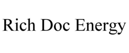 RICH DOC ENERGY trademark