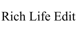 RICH LIFE EDIT trademark