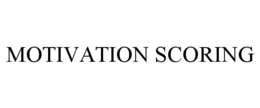 MOTIVATION SCORING trademark