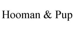 HOOMAN & PUP trademark