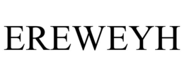 EREWEYH trademark