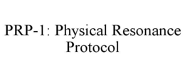 PRP-1: PHYSICAL RESONANCE PROTOCOL trademark