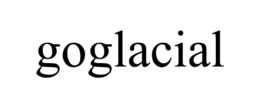 GOGLACIAL trademark