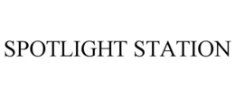 SPOTLIGHT STATION trademark