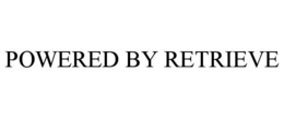 POWERED BY RETRIEVE trademark