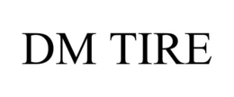 DM TIRE trademark