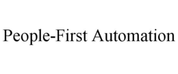 PEOPLE-FIRST AUTOMATION trademark