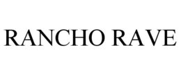 RANCHO RAVE trademark