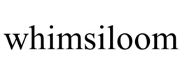 WHIMSILOOM trademark