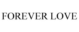 FOREVER LOVE trademark