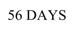 56 DAYS trademark