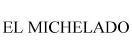 EL MICHELADO trademark