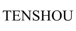 TENSHOU trademark