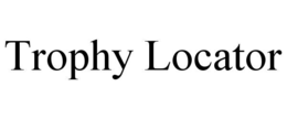 TROPHY LOCATOR trademark