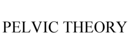 PELVIC THEORY trademark