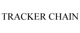 TRACKER CHAIN trademark