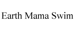 EARTH MAMA SWIM trademark