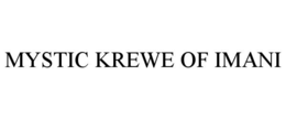 MYSTIC KREWE OF IMANI trademark