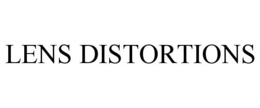 LENS DISTORTIONS trademark