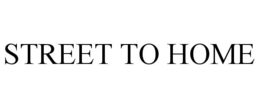 STREET TO HOME trademark
