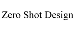 ZERO SHOT DESIGN trademark