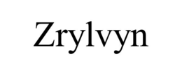 ZRYLVYN trademark