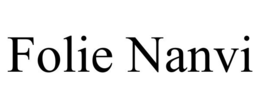 FOLIE NANVI trademark