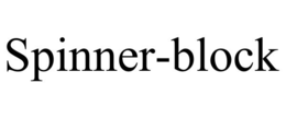 SPINNER-BLOCK trademark