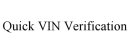 QUICK VIN VERIFICATION trademark