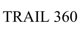 TRAIL 360 trademark