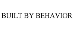 BUILT BY BEHAVIOR trademark