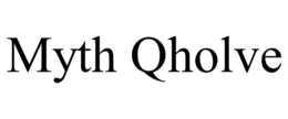 MYTH QHOLVE trademark