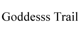 GODDESSS TRAIL trademark