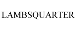 LAMBSQUARTER trademark
