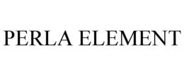 PERLA ELEMENT trademark
