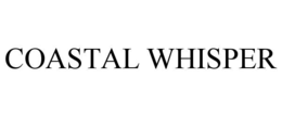 COASTAL WHISPER trademark