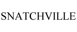 SNATCHVILLE trademark