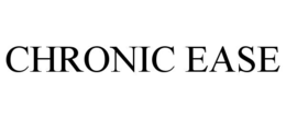 CHRONIC EASE trademark