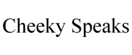 CHEEKY SPEAKS trademark