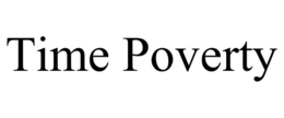 TIME POVERTY trademark