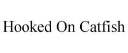 HOOKED ON CATFISH trademark