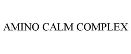 AMINO CALM COMPLEX trademark