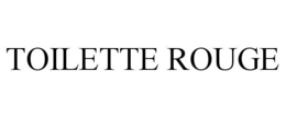 TOILETTE ROUGE trademark