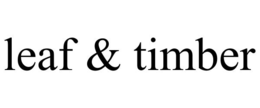 LEAF & TIMBER trademark