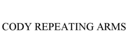 CODY REPEATING ARMS trademark