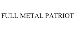 FULL METAL PATRIOT trademark