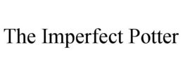 THE IMPERFECT POTTER trademark