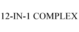 12-IN-1 COMPLEX trademark