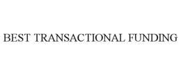 BEST TRANSACTIONAL FUNDING trademark
