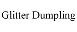 GLITTER DUMPLING trademark
